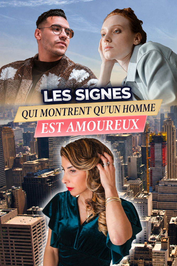 les signes qui montrent qu’un homme est amoureux