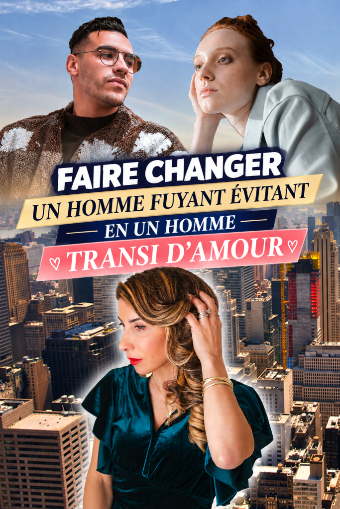 COMMENT FAIRE CHANGER UN HOMME FUYANT ÉVITANT