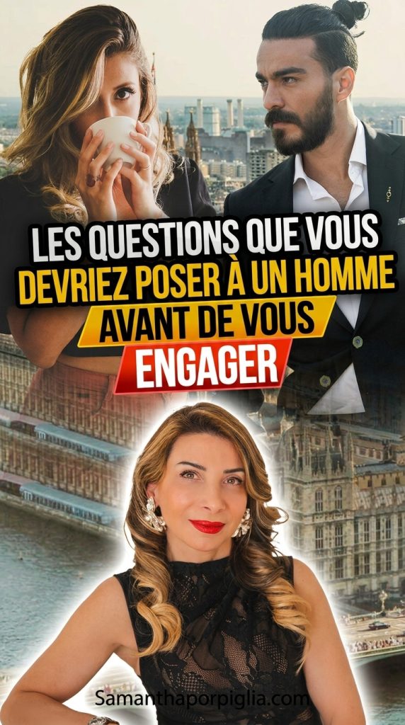 les questions que vous devriez poser à un homme avant de vous engager