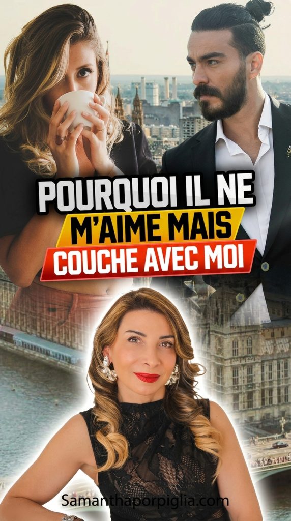 POURQUOI IL NE M'AIME MAIS COUCHE AVEC MOI